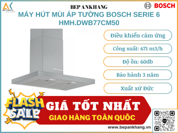 MÁY HÚT MÙI ÁP TƯỜNG BOSCH SERIE 6 HMH.DWB77CM50